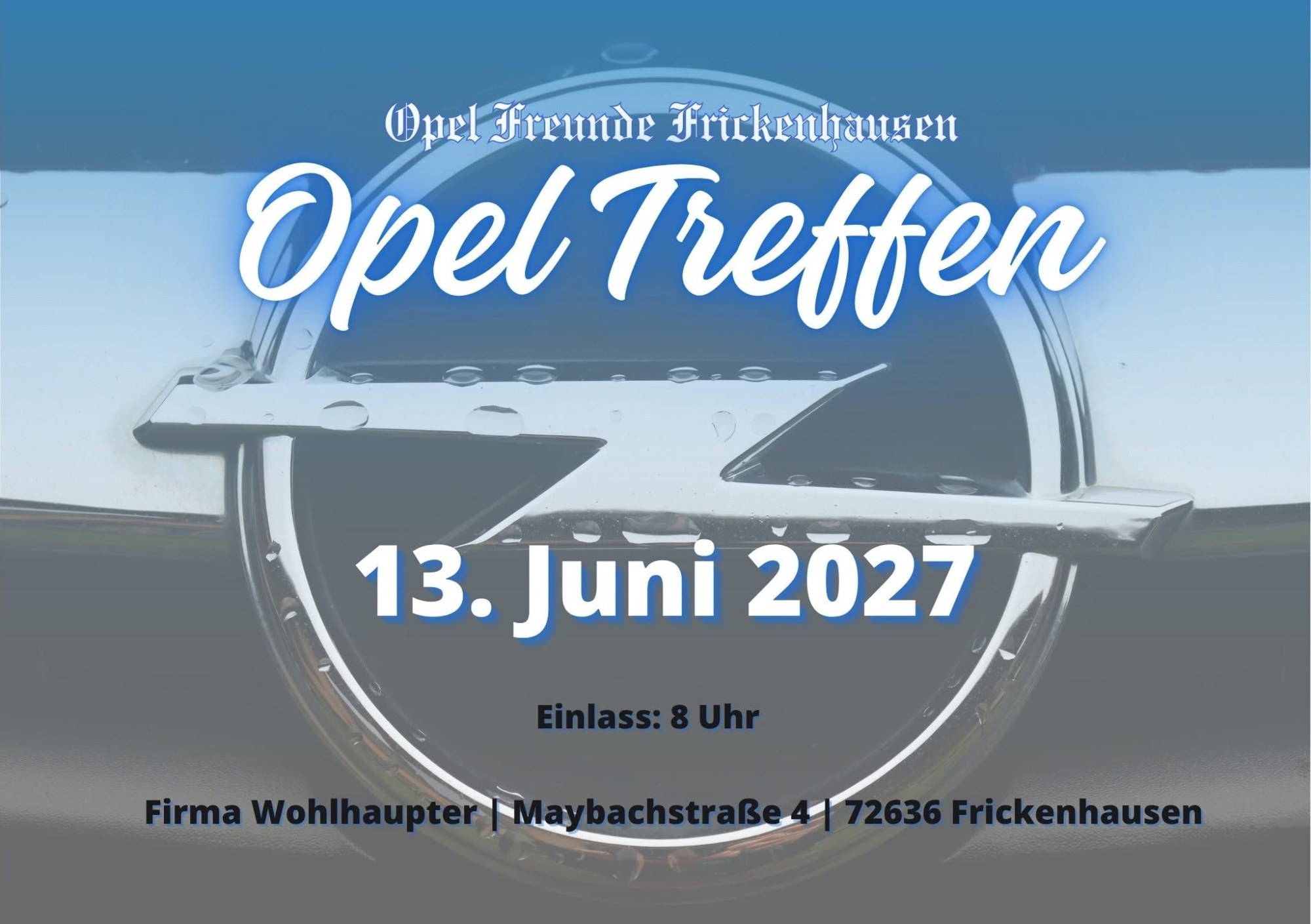 Titelbild: 6. Opel Tagestreffen der Opel Freunde Frickenhausen e.V.